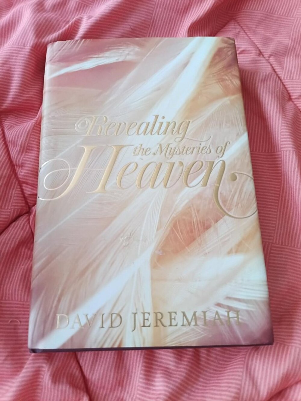 NEW Book Revealing the Mysteries of Heaven by David Jeremiah